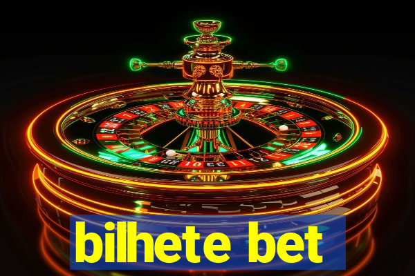 bilhete bet