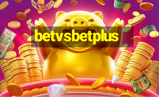 betvsbetplus