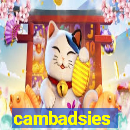 cambadsies