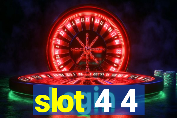 slot 4 4