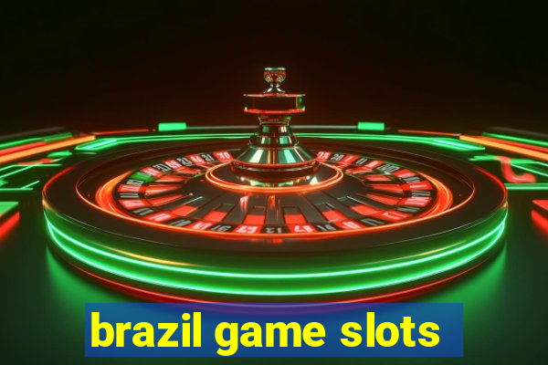 brazil game slots