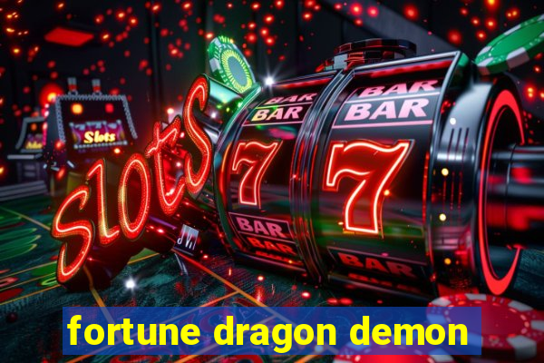 fortune dragon demon