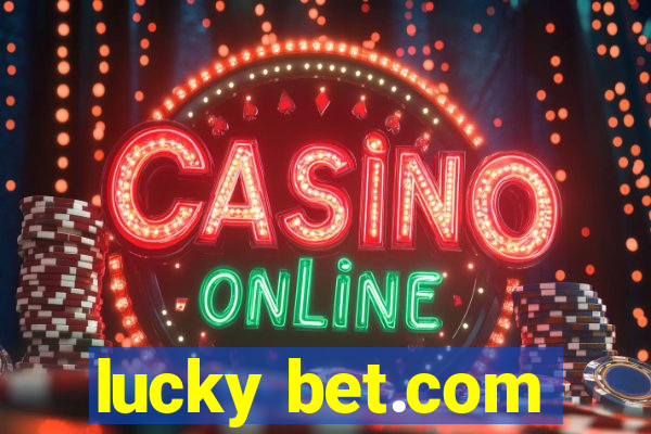 lucky bet.com