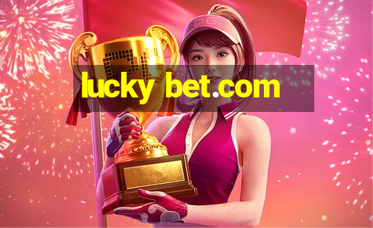 lucky bet.com