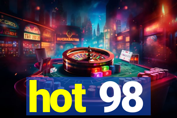 hot 98