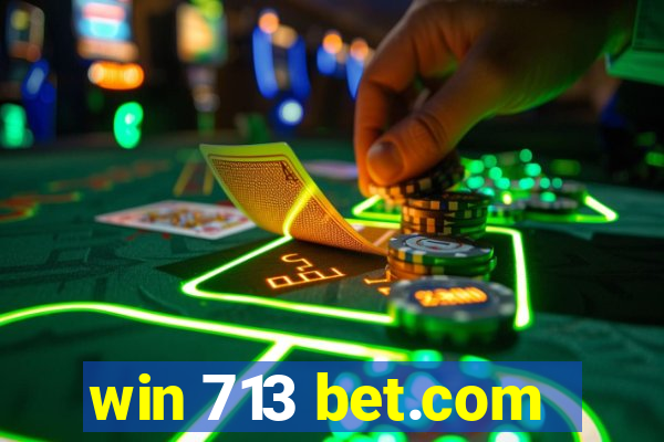 win 713 bet.com