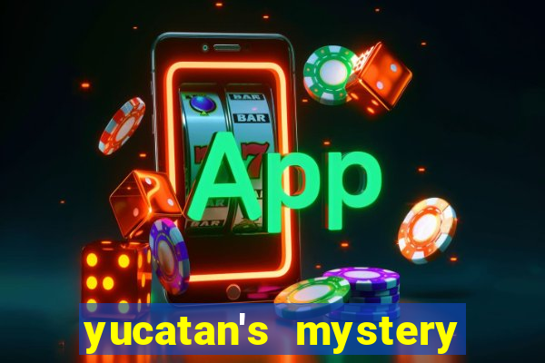 yucatan's mystery slot free play