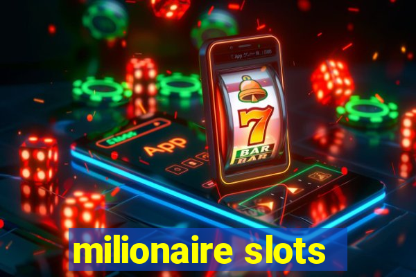 milionaire slots