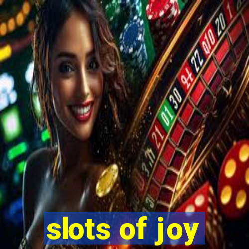 slots of joy