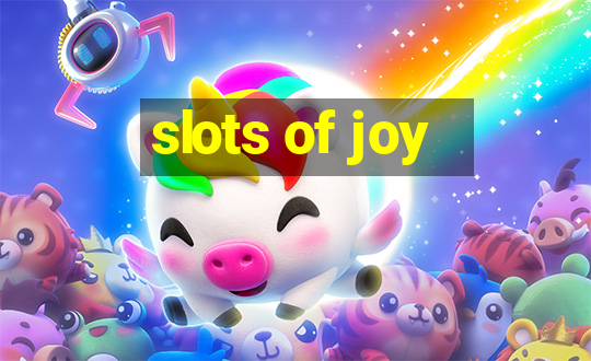 slots of joy