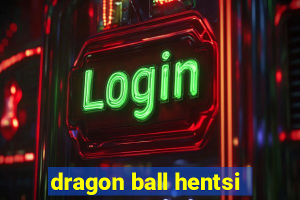 dragon ball hentsi