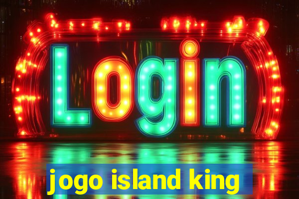 jogo island king