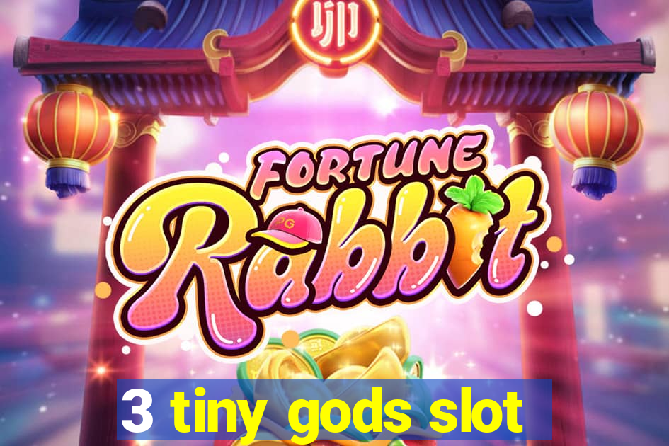 3 tiny gods slot