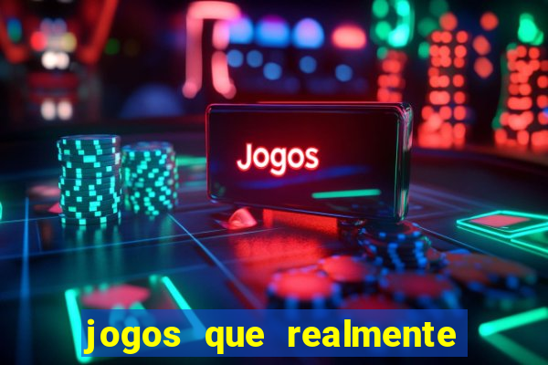 jogos que realmente pagam na hora