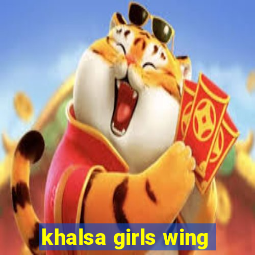 khalsa girls wing