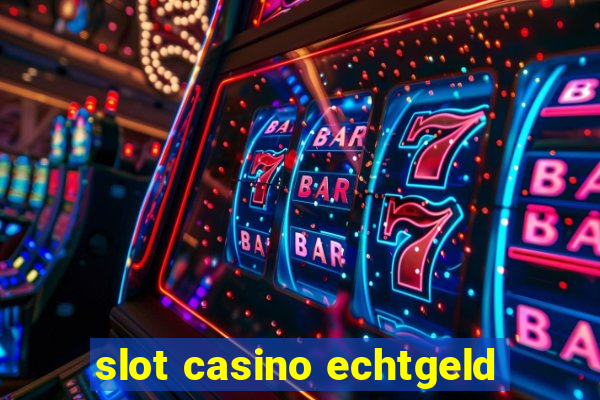 slot casino echtgeld