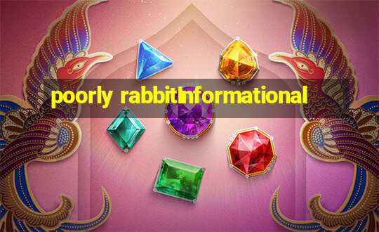 poorly rabbitInformational