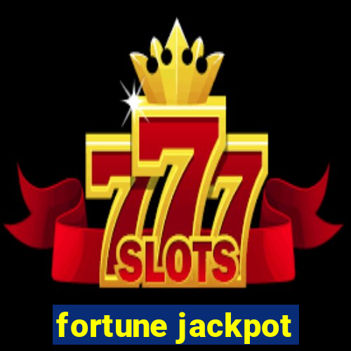 fortune jackpot