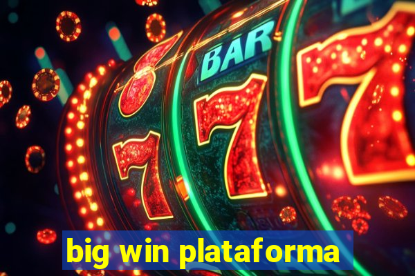 big win plataforma