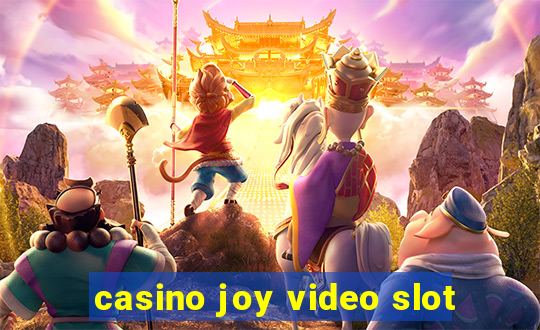 casino joy video slot