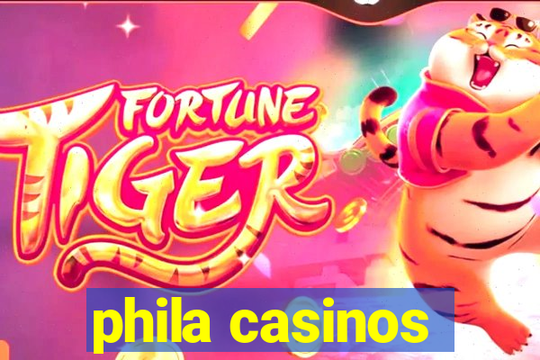 phila casinos