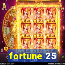 fortune 25