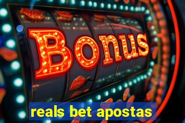 reals bet apostas