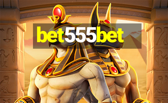 bet555bet