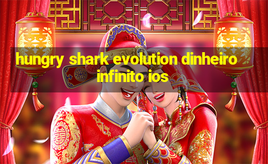 hungry shark evolution dinheiro infinito ios