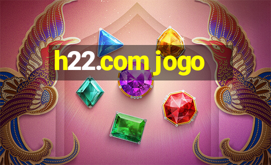 h22.com jogo