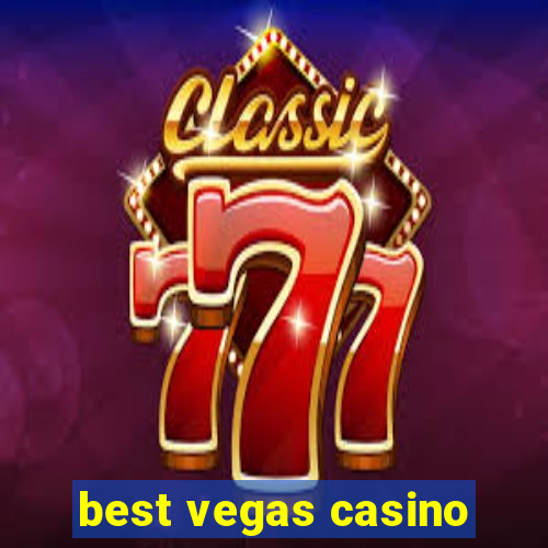 best vegas casino