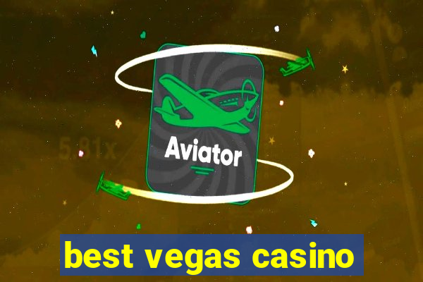 best vegas casino