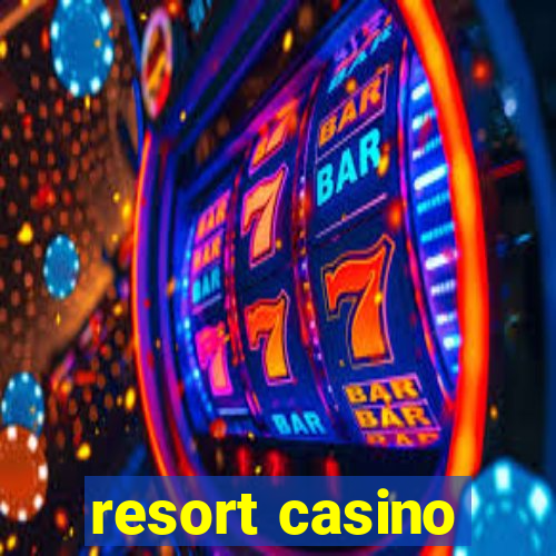 resort casino