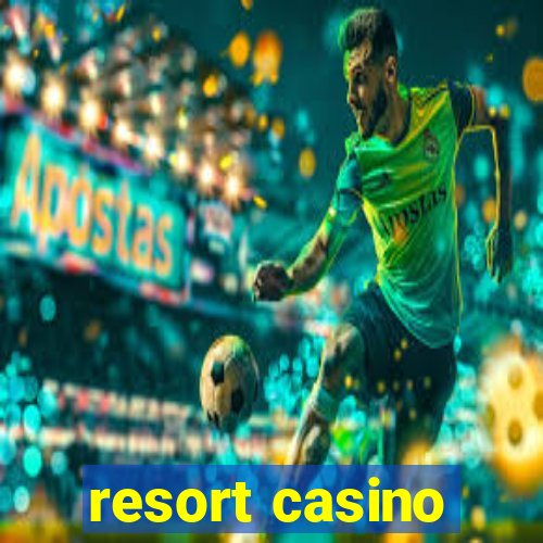 resort casino