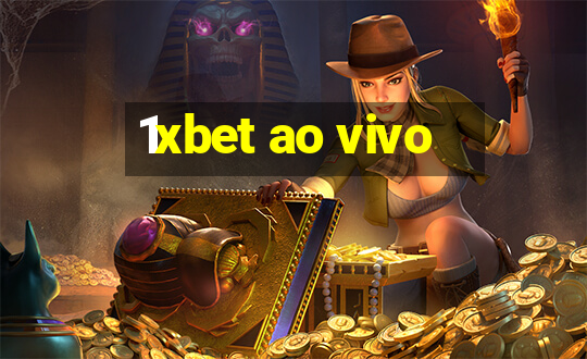 1xbet ao vivo