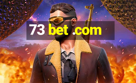 73 bet .com