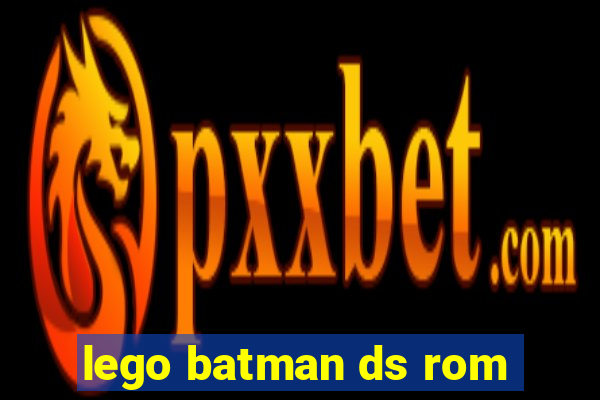 lego batman ds rom