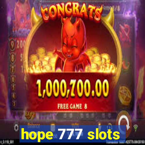 hope 777 slots