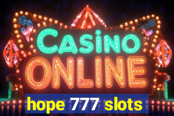 hope 777 slots