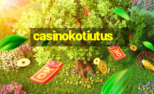 casinokotiutus