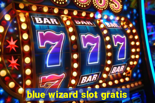 blue wizard slot gratis