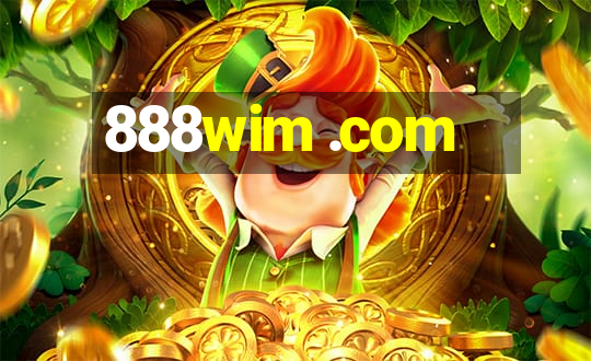 888wim .com