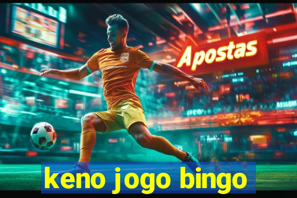 keno jogo bingo