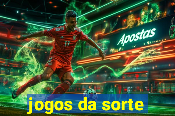 jogos da sorte