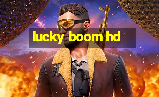 lucky boom hd