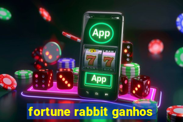 fortune rabbit ganhos