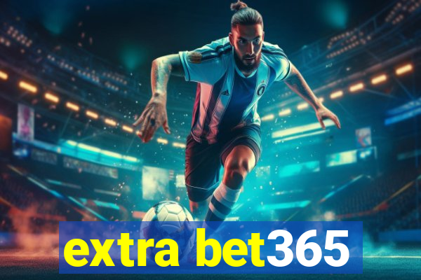 extra bet365