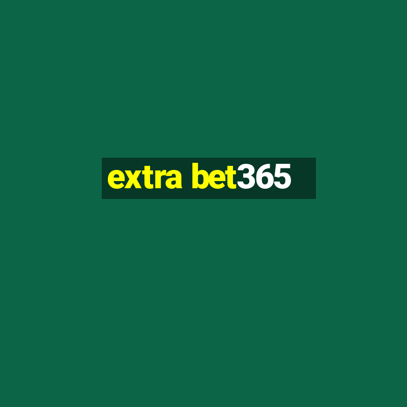 extra bet365