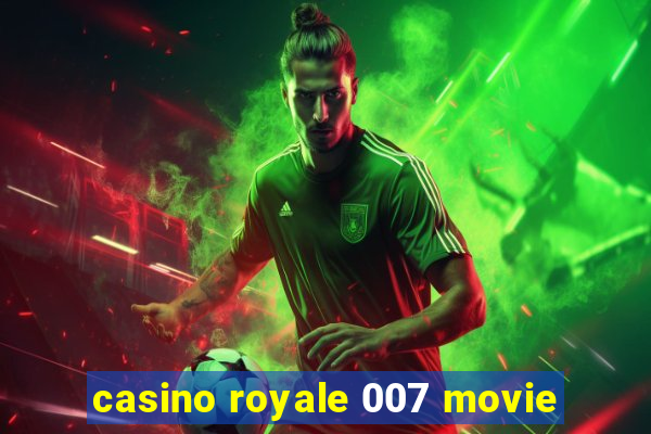 casino royale 007 movie