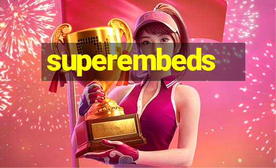 superembeds